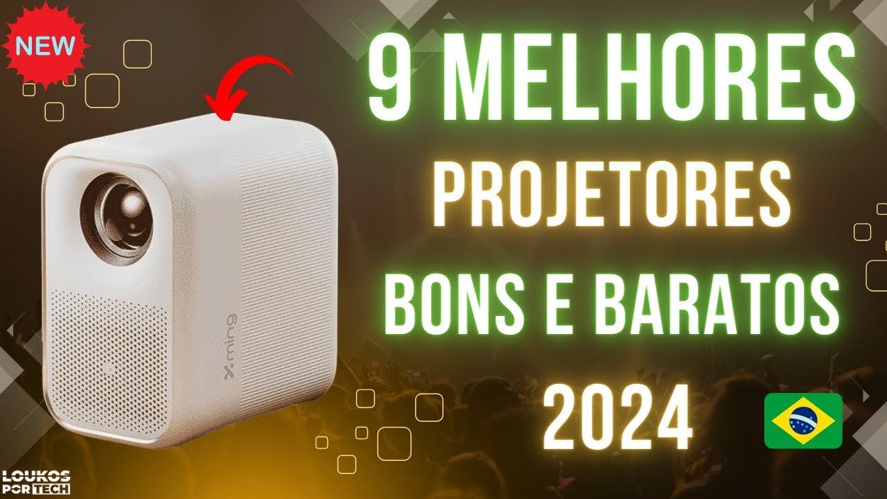 9 MELHORES PROJETORES BONS e BARATOS JÁ NO BRASIL 2024 [NOVOS MODELOS ...
