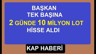 Başkan, Tek Başina 2 Günde 10 Mi̇lyon Lot Hi̇sse Aldi Bi̇st Borsa Hi̇sse Para Kazanmak