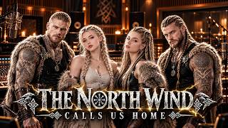 Veyra ft Rhyen & Valkara - THE NORTH WIND CALLS US HOME | Epic Viking Duet | Nordic Folk Music 2026