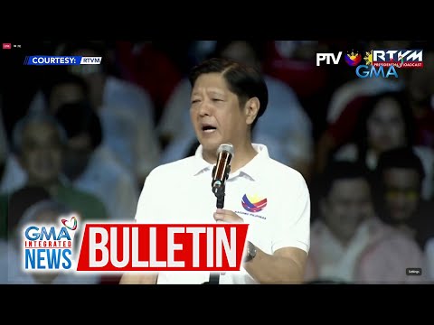 Pres. Bongbong Marcos, nasa Bagong Pilipinas kick-off rally | GMA Integrated News Bulletin