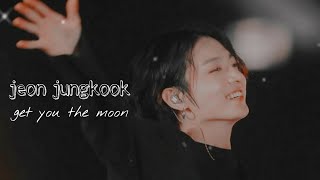 Download Lagu [FMV/edit] jeon jungkook - get you the moon