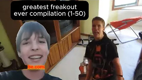 greatest freakout ever compilation (1-50)