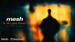 Mesh - (D)evolved