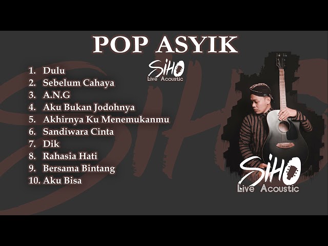 POP ASIK | COVER BY SIHO LIVE ACOUSTIC class=