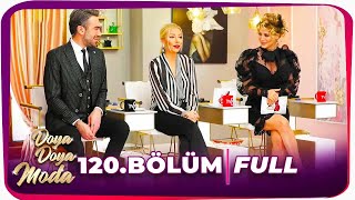 Doya Doya Moda 120. Bölüm 8 Mayıs 2020