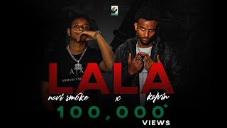 Navi Smoke X Kalvin - Lala (Dir Sinodos)