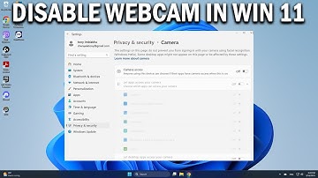 How To Disable Your Webcam in Windows 11 - Easy Fix