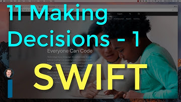 11 Making Decisions Part 1, Intro to App Development with Swift