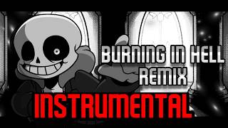 Download lagu (INSTRUMENTAL) Burning in Hell (ImParra! Remix) - Friday Night Funkin': Indie Cross Remix