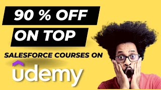 Top Salesforce Developer Courses on Udemy – Get Up to 90% Discount