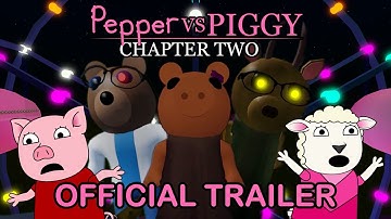 Pepper vs. Piggy: Chapter Two | OFFICIAL TRAILER