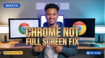 How to Fix Google Chrome Not Going Full Screen on Windows PC/Laptop (2025 Quick Fix)
