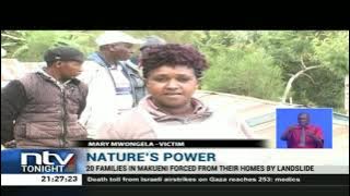 Makueni: At least 20 families have been forced to leave their homes due to landslides