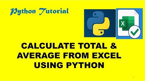 Calculate Total & Average from Excel using Python