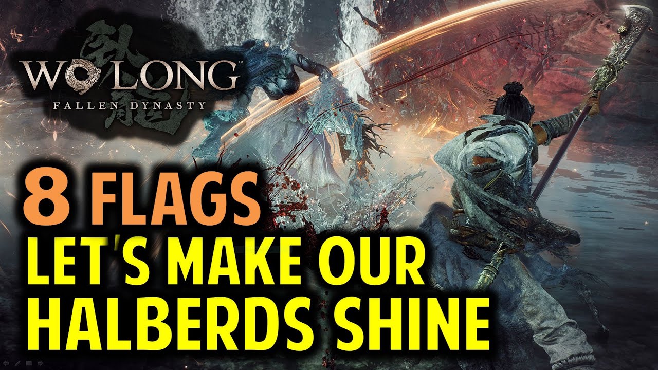 Let's Make Our Halberds Shine: All Flags Locations | Wo Long Fallen Dynasty