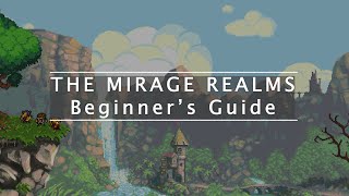 The Mirage Realms Beginners Guide screenshot 1