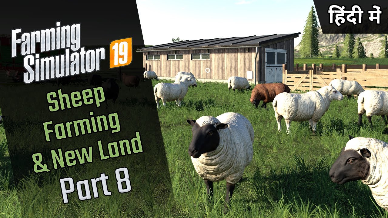 8 Start From Scratch Starting Sheep Farming & Bought New Land Farming Simulator 19 in