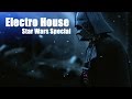 Star wars special  electro house mix 2015