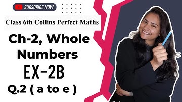 Class 6 Collins Perfect Maths Chapter-2 Whole Numbers Ex-2b #collins