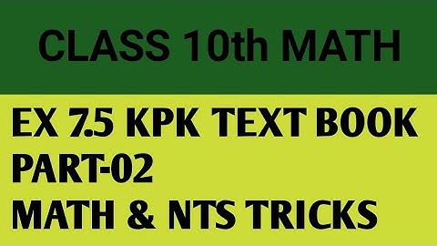 Trigonometry 10th Math kpk|TRIGONOMETRY EXERCISE 7.5 PART-02| Kpk Textbook