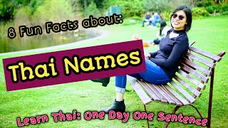 Thai Names : Know more about Thai people through their names | Learn Thai one day one sentence