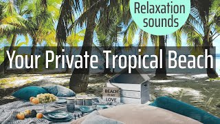 Tropical Beach Ambience (No Music) CALMING Nature Sounds 🌴 Beach ASMR ambience by Blissful Dreams 6,675 views 2 years ago 1 hour