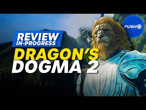 Dragon's Dogma 2 PS5 Review In-Progress - Our Thoughts So Far