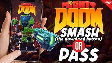 MIGHTY DOOM: SMASH (the Download button) OR PASS? | MIGHTY DOOM MOBILE GAME REVIEW ANDROID IOS