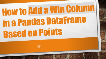 How to Add a Win Column in a Pandas DataFrame Based on Points