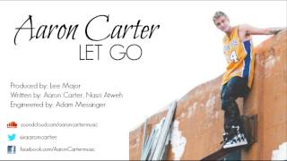 Video thumbnail of "Aaron Carter - Let Go [Audio]"