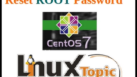 Root Password Reset in CentOS7