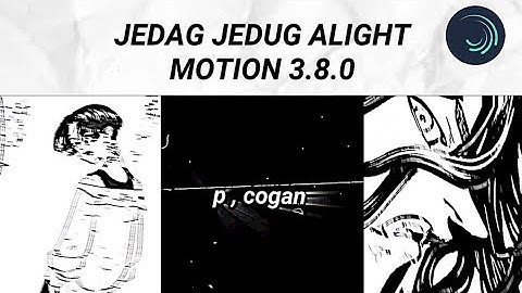 TUTORIAL JEDAG JEDUG ALIGHT MOTION 3.8.0