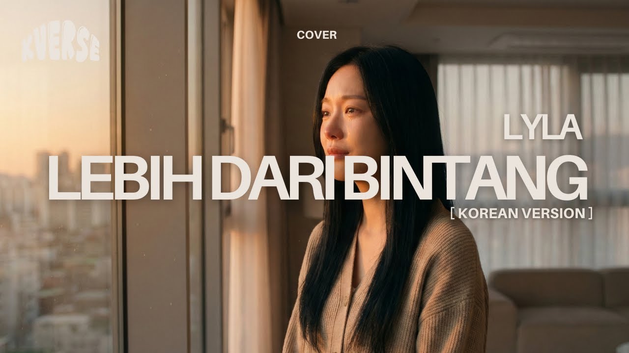 Lebih Dari Bintang - Lyla | Cover Korea Version