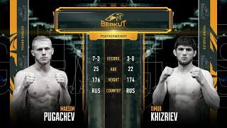 BYE 2: Максим Пугачев vs. Тимур Хизриев | Maxim Pugachev vs. Timur Khizriev