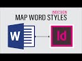 Learn to use the Map Word Styles in InDesign