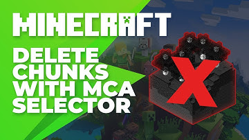 How to Delete Minecraft Chunks With MCA Selector