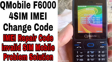 Qmobile F6000 4 sim imei changen QMobile F6000 imei Repair Code invalid sim mobile problem solution