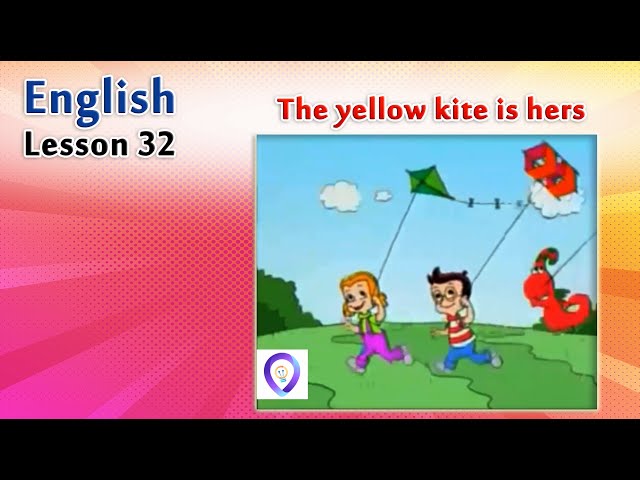 English Conversation lesson 32: The yellow kite is hers | Cartoon