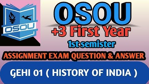 OSOU assignment exam questions।। OSOU assignment GEHI Questions Answer।।