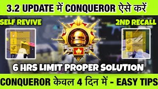 🇮🇳CONQUEROR PUSH IN 3.2 UPDATE BEST TIPS & TRICKS. 🤩 6 HRS LIMIT PROPER SOLUTION - SOLO CONQUEROR