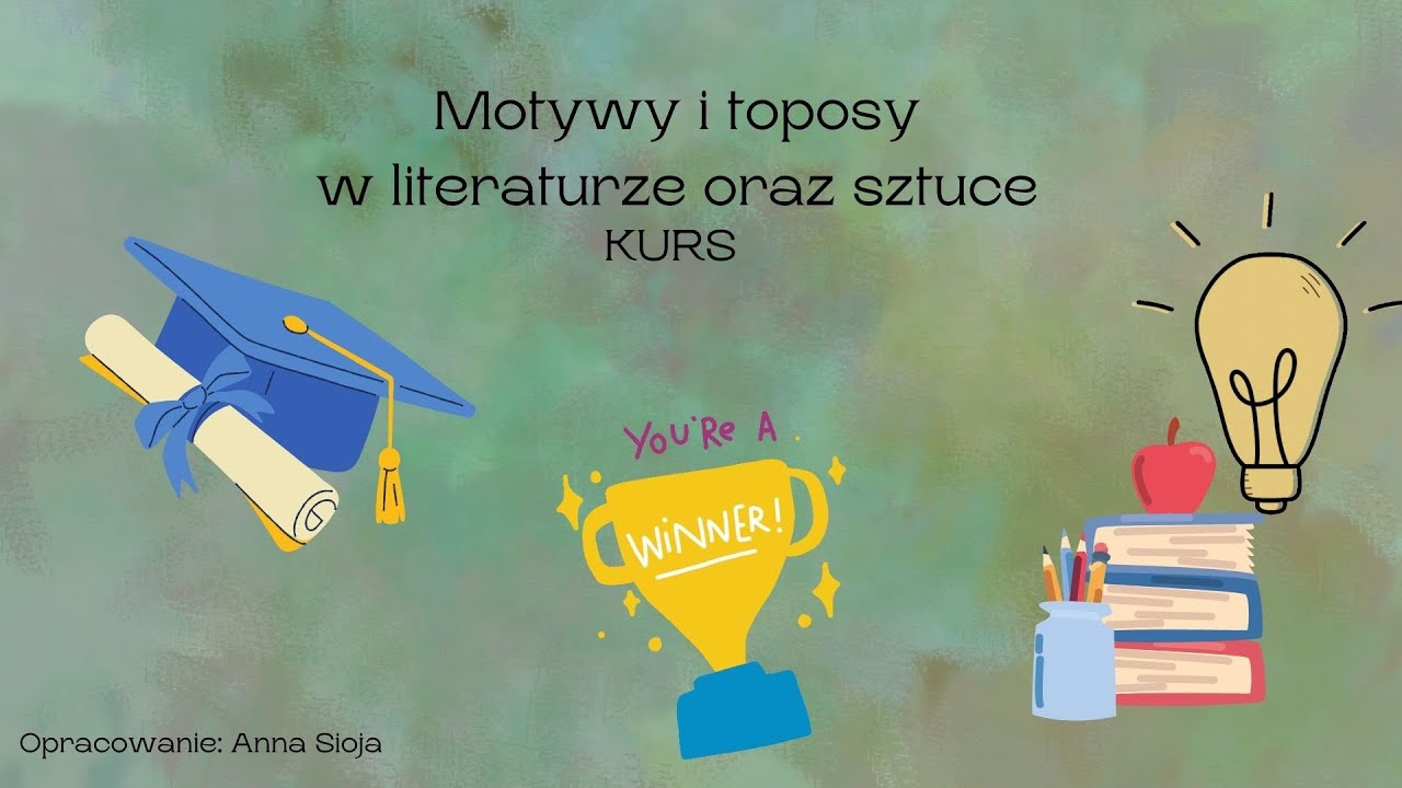 Motyw Szczęścia W Literaturze Przykłady Kurs: Motywy i toposy w literaturze oraz sztuce. - YouTube