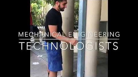 Mechanical Engineering Technologists