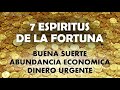 7 Espiritus de la Fortuna, oración para buena suerte, abundancia económica, dinero urgente