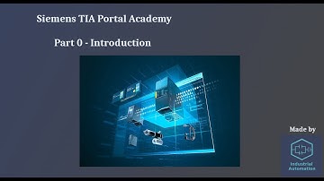 Siemens TIA Portal Academy - Part 0: Introduction