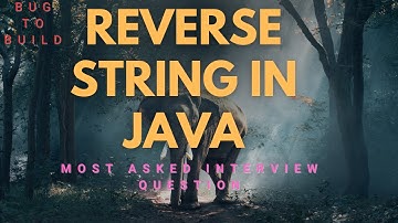 Reverse String in Java | Most Asked Interview Question