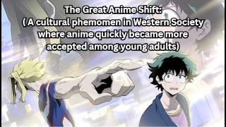 The Great Anime Shift