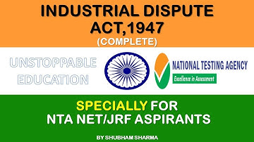 (COMPLETE) INDUSTRIAL DISPUTE ACT, 1947 EXPLAINED IN HINDI | LABOUR LAWS NET/JRF PAPER 2 |