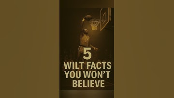 5 Wilt Facts You Won