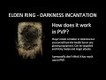 Elden Ring - How does Darkness work in PVP?