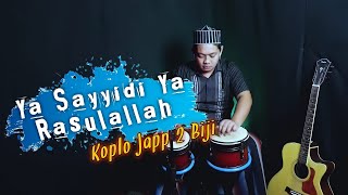 YA SAYYIDI YA RASULLALLAH - KOPLO AGAIN  ( QASIDAH MODERN JAPP )